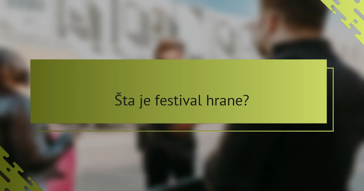 Šta je festival hrane?