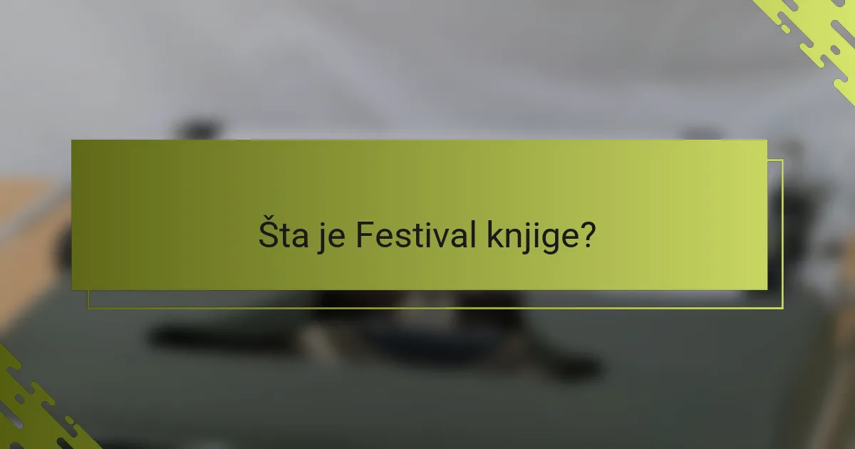 Šta je Festival knjige?
